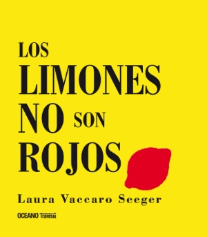 Limones no son rojos, Los