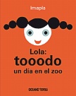 Lola: tooodo un día en el zoo
