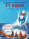 Introducción a la música de concierto: El agua (Incluye CD musical)