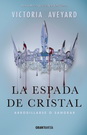 Espada de cristal, La