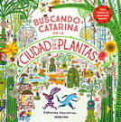 Buscando a Catarina en la Ciudad de las Plantas