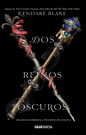 Dos reinos oscuros. Tres coronas oscuras 3