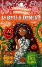 Bella demente, La