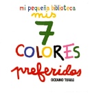 Mis 7 colores preferidos (Cajita con 7 libros)