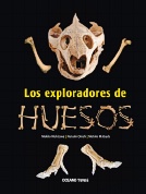 Exploradores de huesos, Los