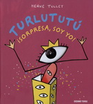 Turlututú ¡Sorpresa, soy yo!