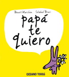 Papá te quiero (Cajita con 5 libros)