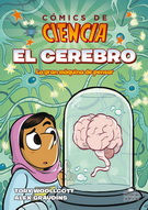 Cómics de ciencia. El cerebro. La gran máquina de pensar