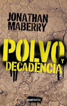 Polvo y decadencia. Ruina y putrefacción 2