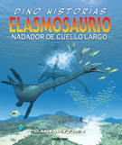 Elasmosaurio. Nadador de cuello largo (rústica)