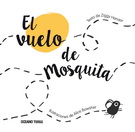 Vuelo de mosquita, El