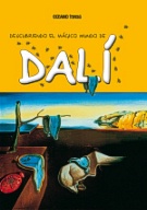 Descubriendo el mágico mundo de Dalí (Nueva edición)