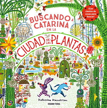 Buscando a Catarina en la Ciudad de las Plantas