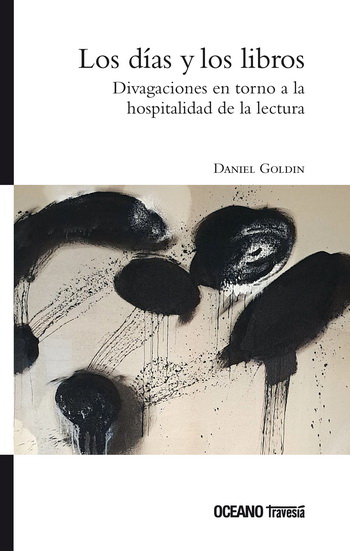 Días y los libros, Los. Divagaciones en torno a la hospitalidad de la lectura